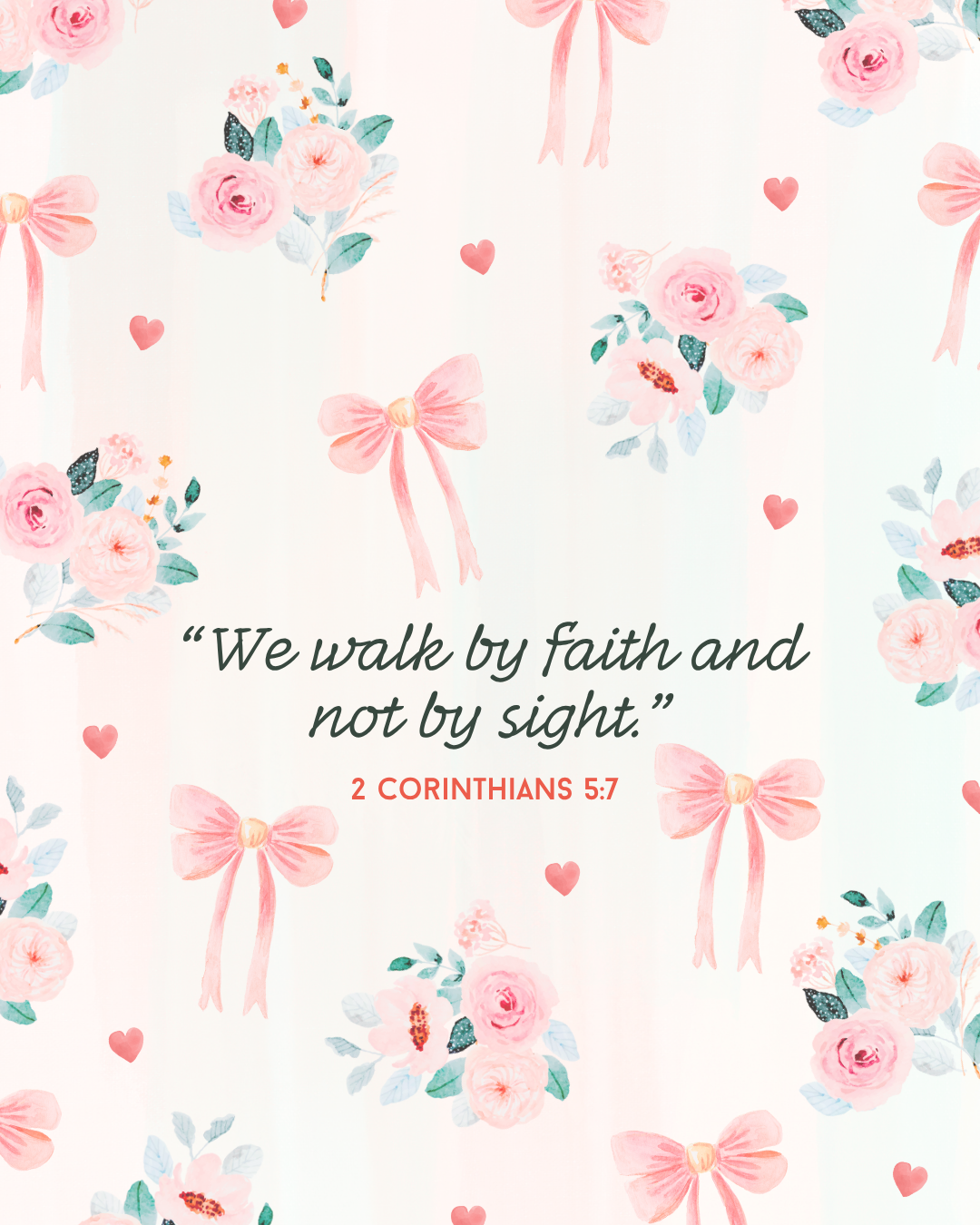Walking by Faith, Not by Sight 🌸