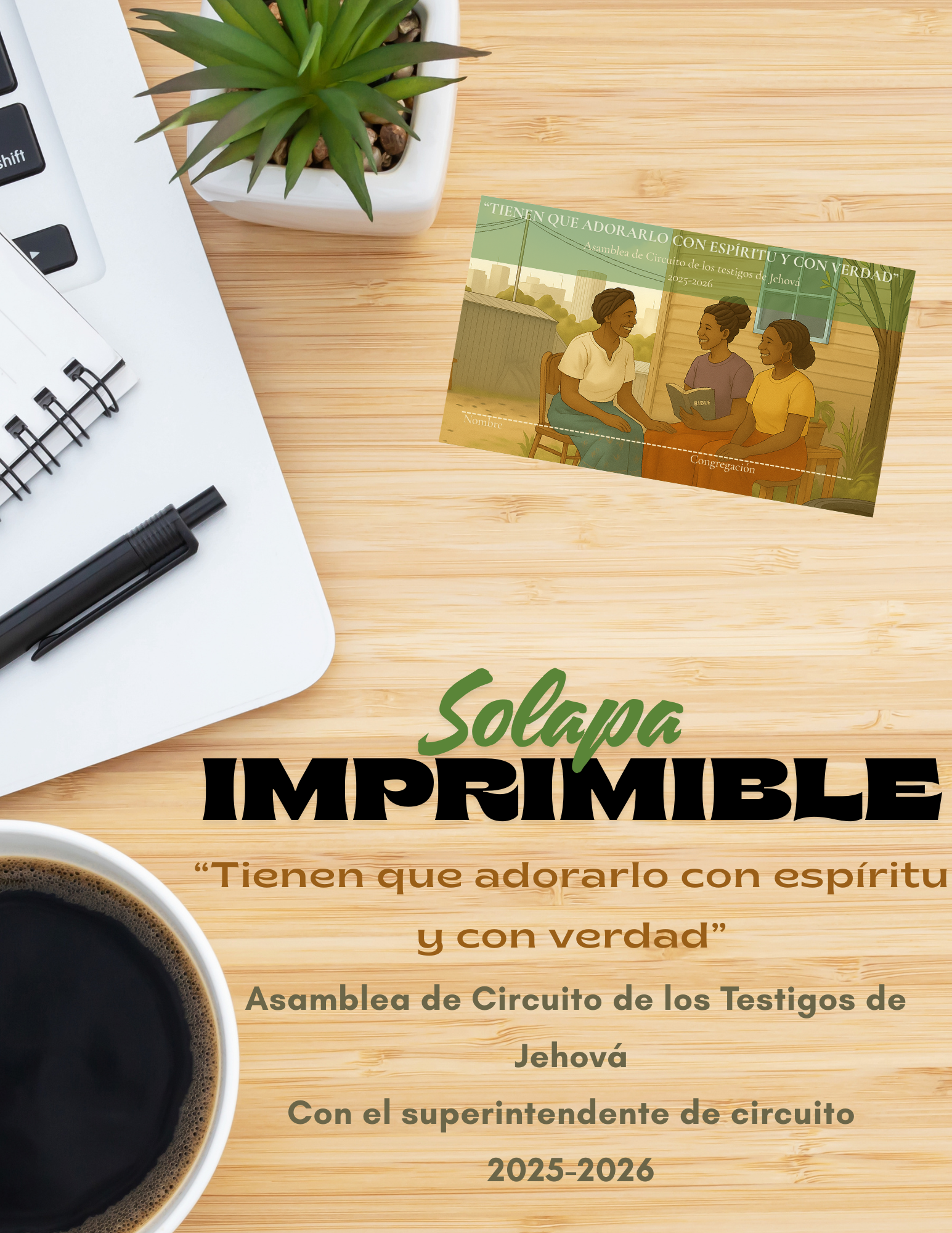 Solapas Imprimibles para Asamblea de Circuito 2025–2026 con Superintendente de Circuito | ‘Tienen que Adorarlo con Espíritu y con Verdad’ JW
