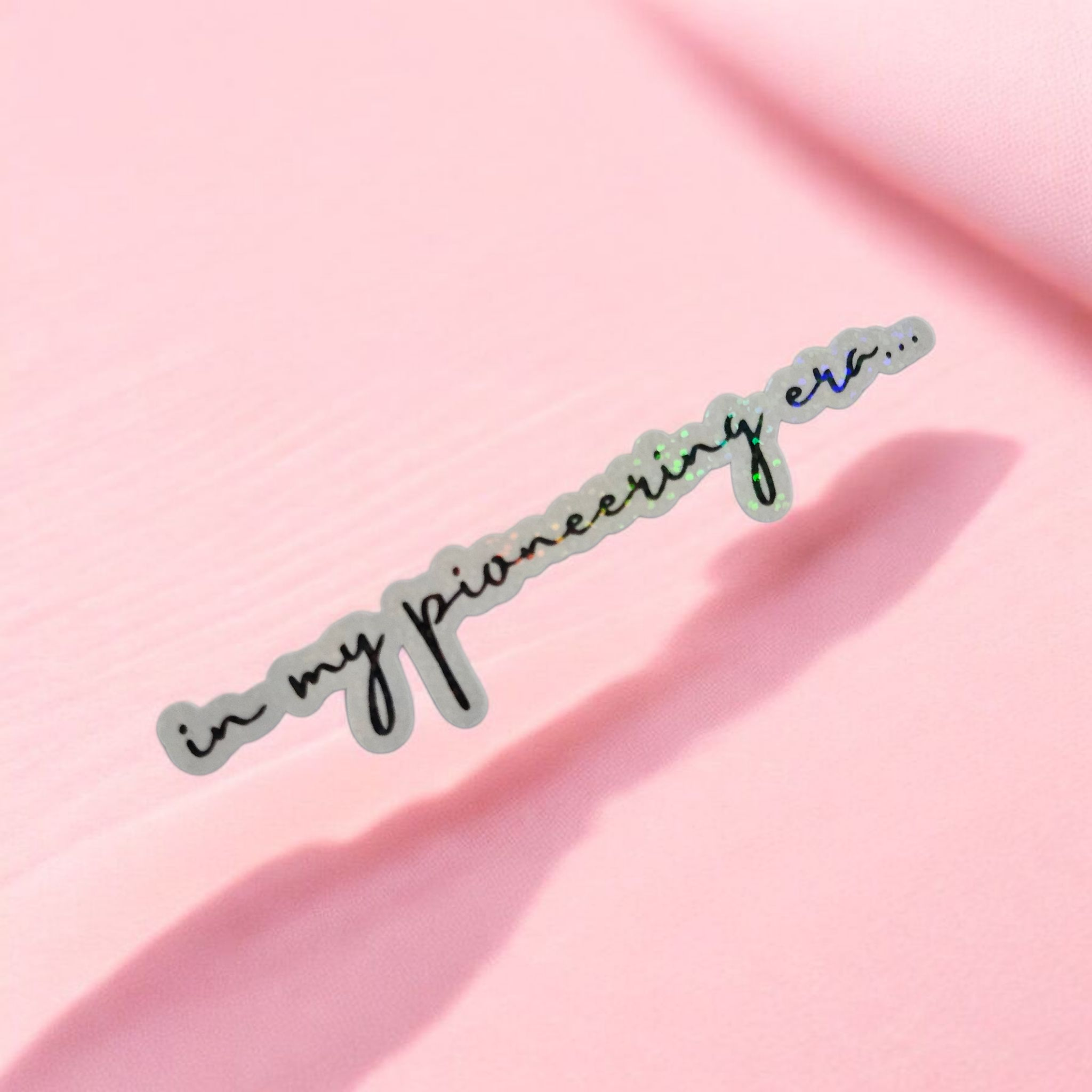 Handmade holographic “In My Pioneering Era” die-cut sticker, perfect for Jehovah’s Witness pioneers, ministry gifts, planners, journals, and faith-inspired stationery.