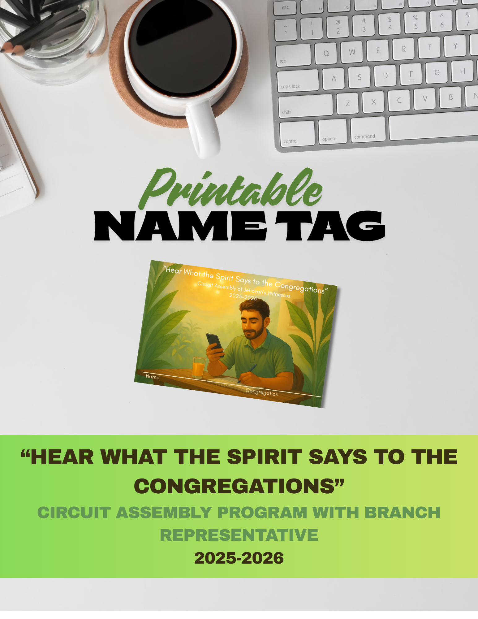 Printable name tag for Circuit Assembly Program with branch representative on a desk with coffee and keyboard.  Printable Circuit Assembly name tags 2025–2026 with the theme “Hear What the Spirit Says to the Congregations,” 