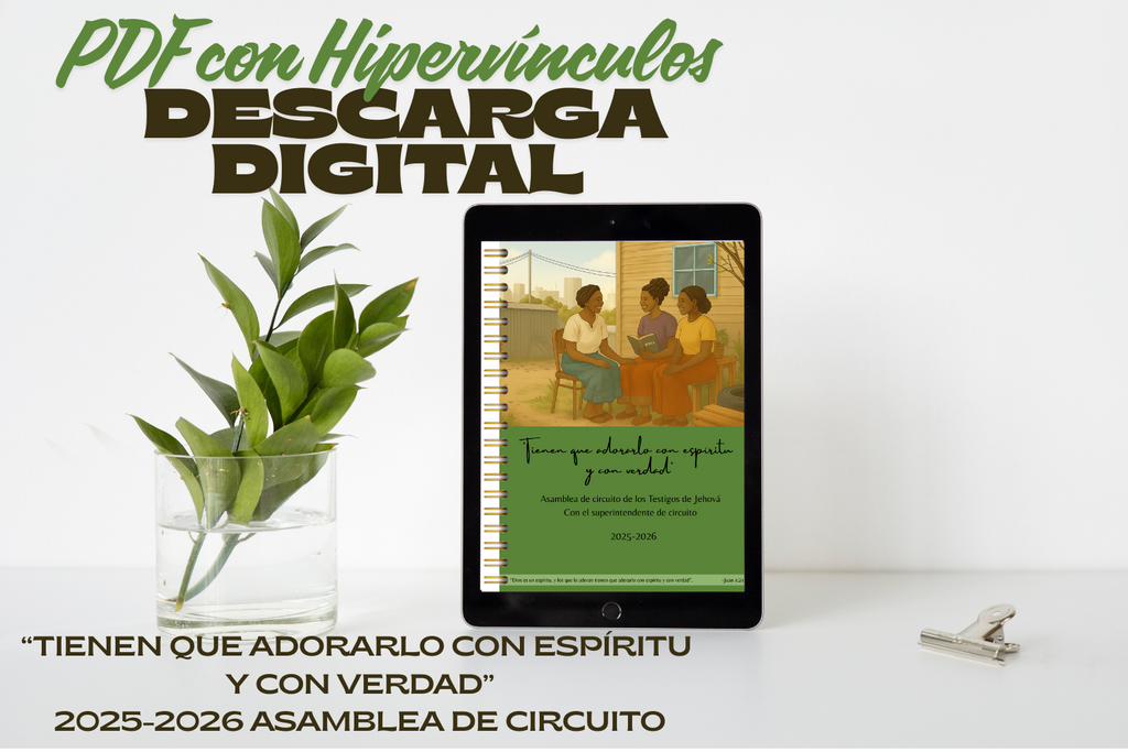 Tienen que adorarlo con espíritu y con verdad | Cuaderno de la Asamblea de Circuito 2025–2026 con Hipervínculos (PDF) con el Superintendente de Circuito Con Programa